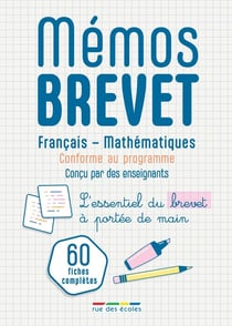 Mémos Brevet : 60 fiches complètes - Français - Mathématiques - L'essentiel du brevet à portée de main