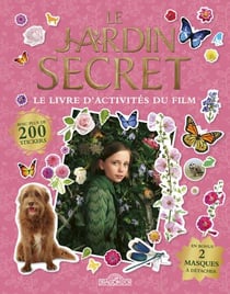 Le jardin secret - le livre d'activités du film