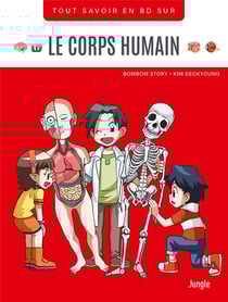 Tout savoir en BD sur : Le corps humain