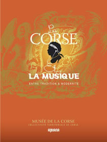 La corse et la musique - entre tradition et modernité