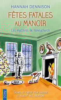 Les mystères de Honeychurch Tome 6 : fêtes fatales au manoir