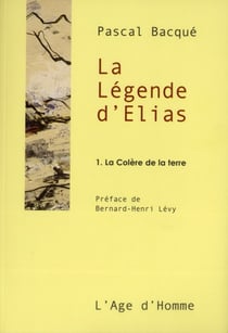 La légende d'Elias Tome 1 - la colère de la terre