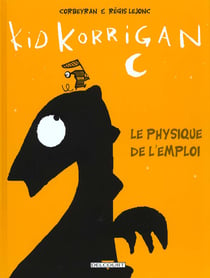 Kid korrigan Tome 1 - le physique de l'emploi