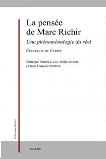La pensée de Marc Richir : Une phénoménologie du réel