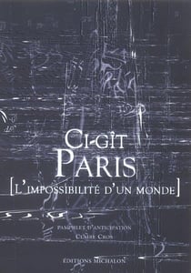 Ci-git Paris - l'impossible d'un monde
