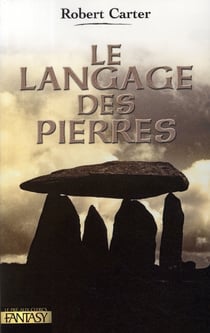 Le cycle des pierres t.1 - le langage des pierres