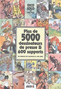 Dico solo en couleurs - plus de 5000 dessinateurs de presse et 600 supports