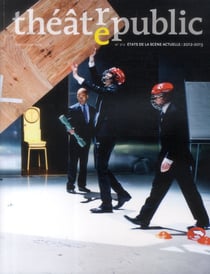 Théâtre Public n.212 : état de la scène actuelle 2012/2013
