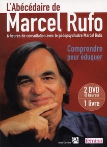 L'abécédaire de Marcel Rufo - comprendre pour éduquer