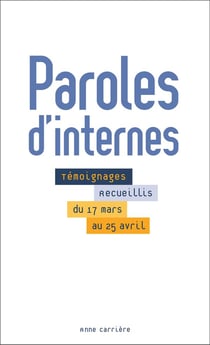 Paroles d'internes - témoignages accueillis du 17 mars au 25 avril