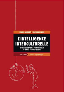 L'intelligence interculturelle - 15 thèmes à explorer pour travailler au contact d'autres cultures