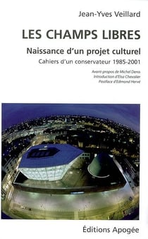 Les champs libres - naissance d'un projet culturel