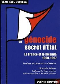 Un génocide secret d'état - la France et le Rwanda (1990-1997)