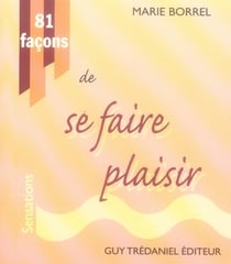 81 façons de se faire plaisir