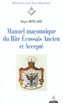 Manuel maçonnique du Rite Écossais Ancien et Accepté