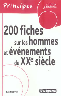 200 fiches sur les hommes et évènements du 20ème siècle