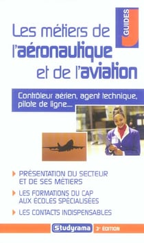 Les métiers de l'aéronautique et de l'aviation (3e édition)