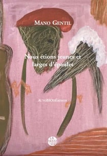 Nous etions jeunes et larges d'epaules