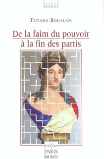 De la faim du pouvoir a la fin des partis