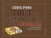 Tout et n'importe quoi sur le cigare