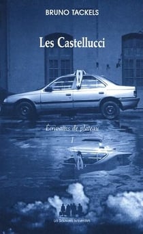 Écrivains de plateau Tome 1 : les Castellucci
