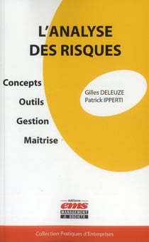 L'analyse des risques - concept, outils, gestion, maîtrise
