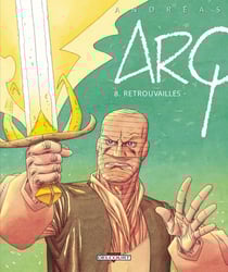 Arq Tome 8 - retrouvailles