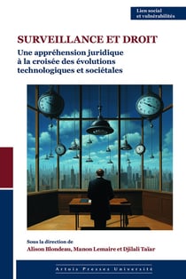 Surveillance et droit : Une appréhension juridique à la croisée des évolutions technologiques et sociétales