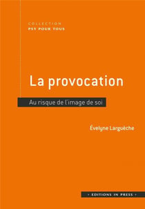 La provocation : au risque de l'image de soi