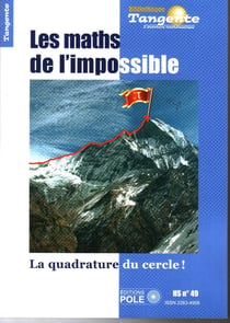 Bibliothèque Tangente : les mathématiques de l'impossible : la quadrature du cercle !