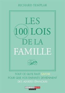 Les 100 lois de la famille