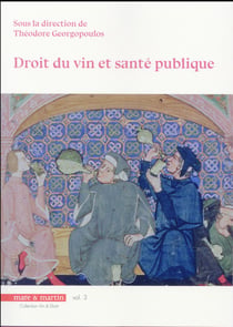 Droit du vin et santé publique - vin et droit Tome 3
