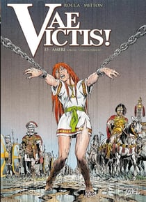 Vae victis Tome 15 : Ambre à Alesia sursum perficio
