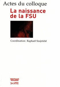 Naissance de la fsu (la)