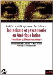 Indianisme et paysannnerie en Amérique latine - socialisme et libération nationale