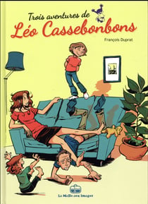 Trois aventures de Léo Cassebonbons