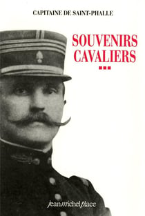 Souvenirs cavaliers, oeuvres completes Tome 3