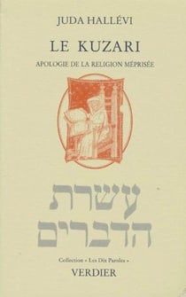Le kuzari - apologie de la religion méprisée