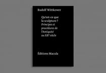 Qu'est-ce que la sculpture ? principes et procédures de l'Antiquité au XXe siècle (6e édition)
