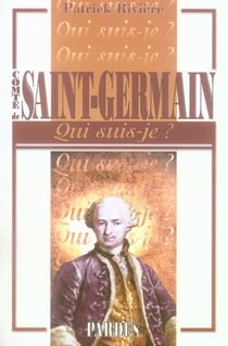 QUI SUIS-JE COMTE DE ST GERMAIN
