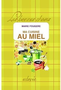Ma cuisine au miel