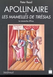 Apollinaire et Les Mamelles de Tirésias