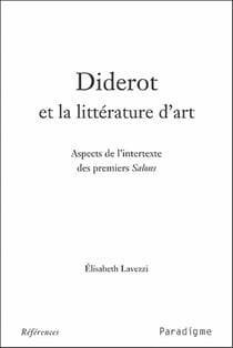 Diderot et la littérature d'art - aspects de l'intertexte des premiers salons
