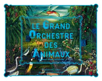 Le grand orchestre des animaux