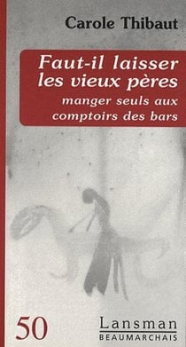 Faut-il laisser les vieux pères manger seuls aux comptoirs des bars