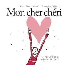 Ces êtres aimés et imparfaits... mon cher chéri