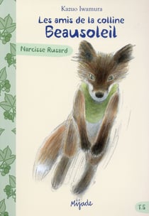 Amis De La Colline Beausoleil T05