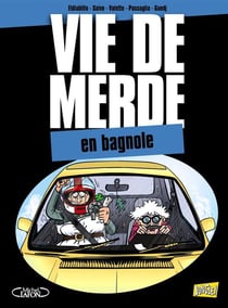 Vie de merde t.8 - en bagnole
