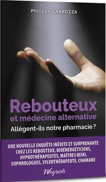 Rebouteux et médecine alternative : allègent-ils notre pharmacie?