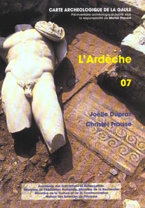 Carte archéologique de la Gaule Tome 07 : l'Ardèche